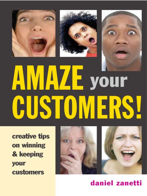 Title details for Amaze Your Customers! by Zanetti - Available
